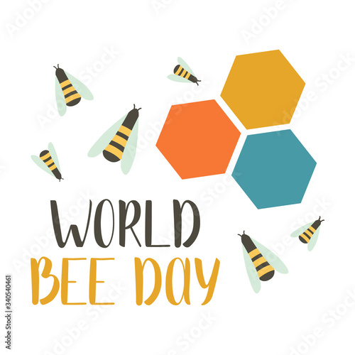 World bees day. Save the bees. Environment protection. Bright flat vector illustration. Perfect for card, poster, booklet, flyer