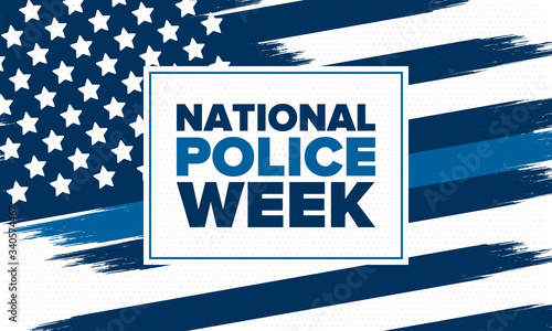 National Police Week in May. Celebrated annual in United States. In honor of the police hero. Police badge and patriotic elements. Officers Memorial Day. Poster, card, banner. Vector illustration