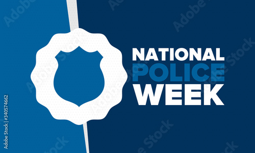 National Police Week in May. Celebrated annual in United States. In honor of the police hero. Police badge and patriotic elements. Officers Memorial Day. Poster, card, banner. Vector illustration