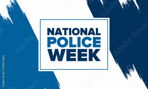 National Police Week in May. Celebrated annual in United States. In honor of the police hero. Police badge and patriotic elements. Officers Memorial Day. Poster, card, banner. Vector illustration