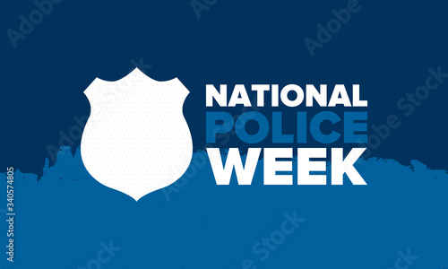 National Police Week in May. Celebrated annual in United States. In honor of the police hero. Police badge and patriotic elements. Officers Memorial Day. Poster, card, banner. Vector illustration