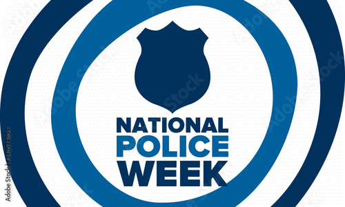 National Police Week in May. Celebrated annual in United States. In honor of the police hero. Police badge and patriotic elements. Officers Memorial Day. Poster, card, banner. Vector illustration