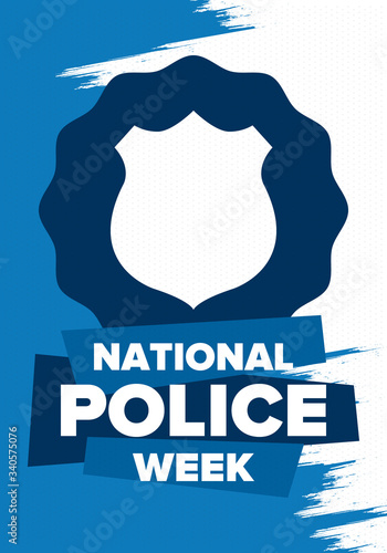 National Police Week in May. Celebrated annual in United States. In honor of the police hero. Police badge and patriotic elements. Officers Memorial Day. Poster, card, banner. Vector illustration
