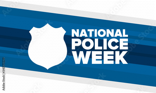 National Police Week in May. Celebrated annual in United States. In honor of the police hero. Police badge and patriotic elements. Officers Memorial Day. Poster, card, banner. Vector illustration