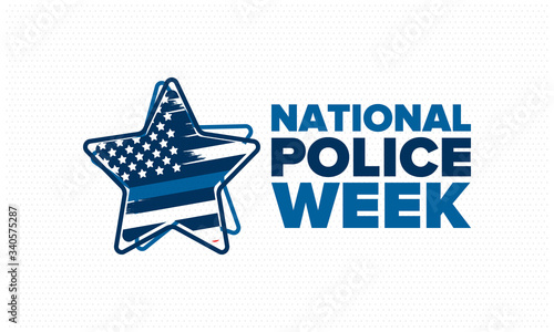 National Police Week in May. Celebrated annual in United States. In honor of the police hero. Police badge and patriotic elements. Officers Memorial Day. Poster, card, banner. Vector illustration