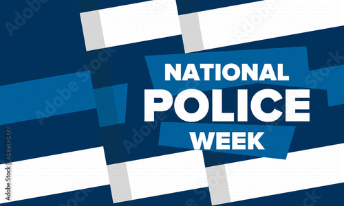 National Police Week in May. Celebrated annual in United States. In honor of the police hero. Police badge and patriotic elements. Officers Memorial Day. Poster, card, banner. Vector illustration