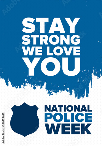 National Police Week in May. Celebrated annual in United States. In honor of the police hero. Police badge and patriotic elements. Officers Memorial Day. Poster, card, banner. Vector illustration