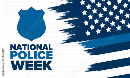 National Police Week in May. Celebrated annual in United States. In honor of the police hero. Police badge and patriotic elements. Officers Memorial Day. Poster, card, banner. Vector illustration