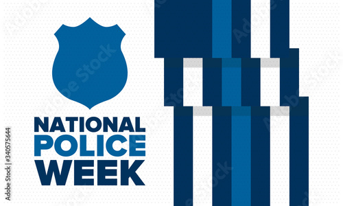 National Police Week in May. Celebrated annual in United States. In honor of the police hero. Police badge and patriotic elements. Officers Memorial Day. Poster, card, banner. Vector illustration