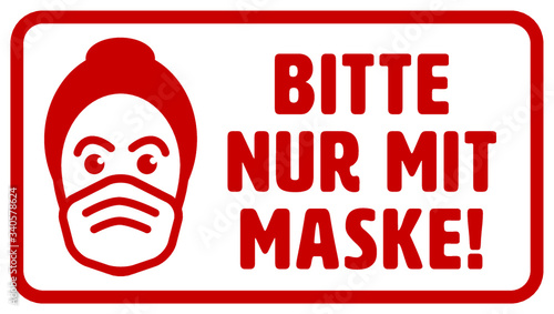 Maskenpflicht Coronavirus Schild – bitte nur mit Maske