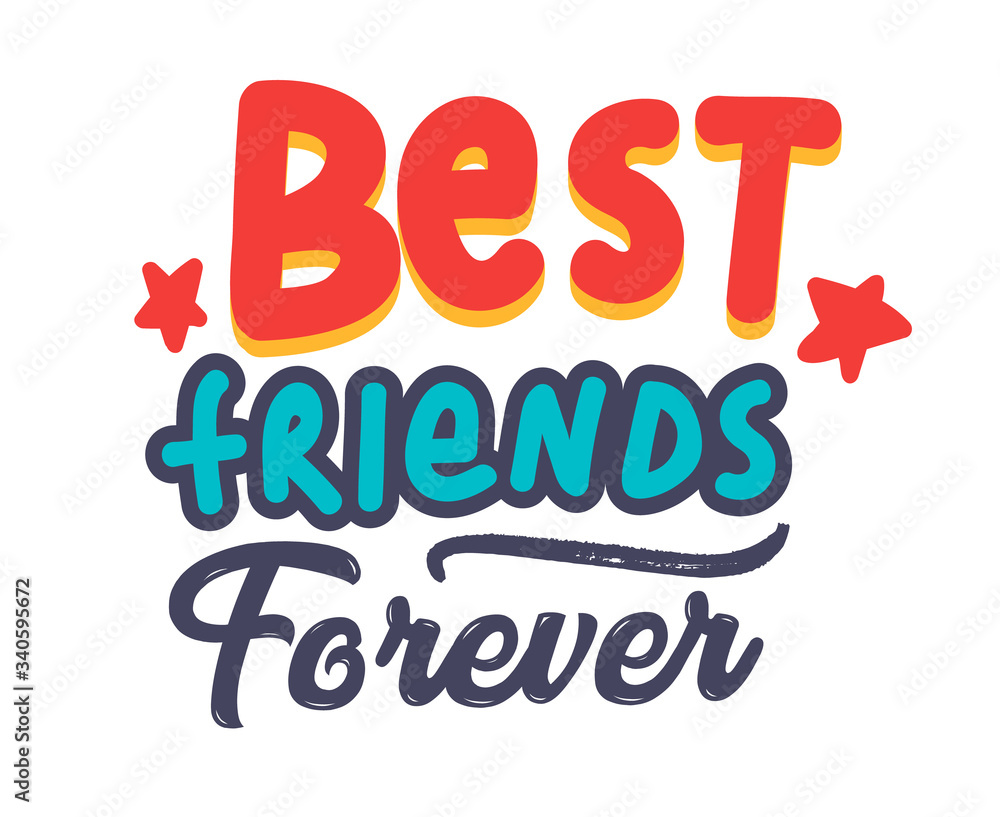 Best Friends Forever Banner or Poster with Typography. Bff Concept for Friendship International Day, School Sticker, T-shirt Print or Badge with Quote Isolated on White Background. Vector Illustration Best Friends Forever Banner or Poster with Typography. Bff Concept for Friendship International Day, School Sticker, T-shirt Print or Badge with Quote Isolated on White Background. Vector Illustration
