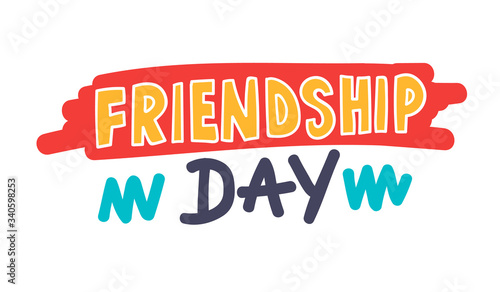 Friendship Day Banner with Typography and Doodle Drawings Isolated on White Background. Slogan for T-Shirt Print, Poster, Cut Out Design Element or Quote for Greeting Card. Vector Illustration