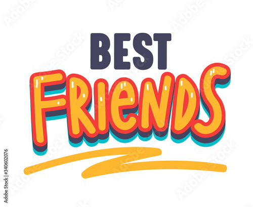 Best Friends Banner with Typography. Anti Bullying in Internet and Social Networks. Bff Concept for Friendship International Day, School Sticker, Motivation Poster or Badge. Vector Illustration
