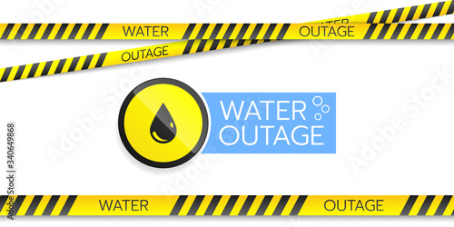 Water outage banner with a warning round sign and safety tapes they are isolated on a white background. Vector illustration, EPS 10.