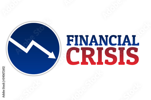 Financial crisis concept. Template for background, banner, poster with text inscription. Vector EPS10 illustration.