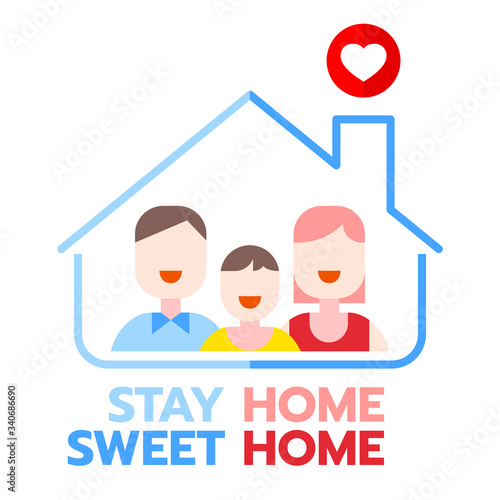 Stay at home to quarantine Coronavirus 2019-nCov. Sweet home and sweet family flat illustration. Father, mother and daughter.