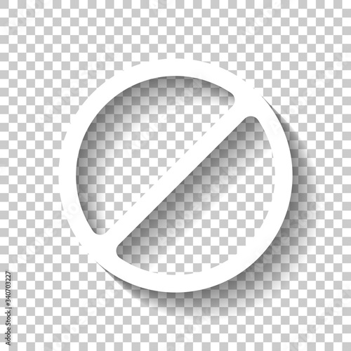 Stop or ban or cancel, simple circle. White icon with shadow on transparent background