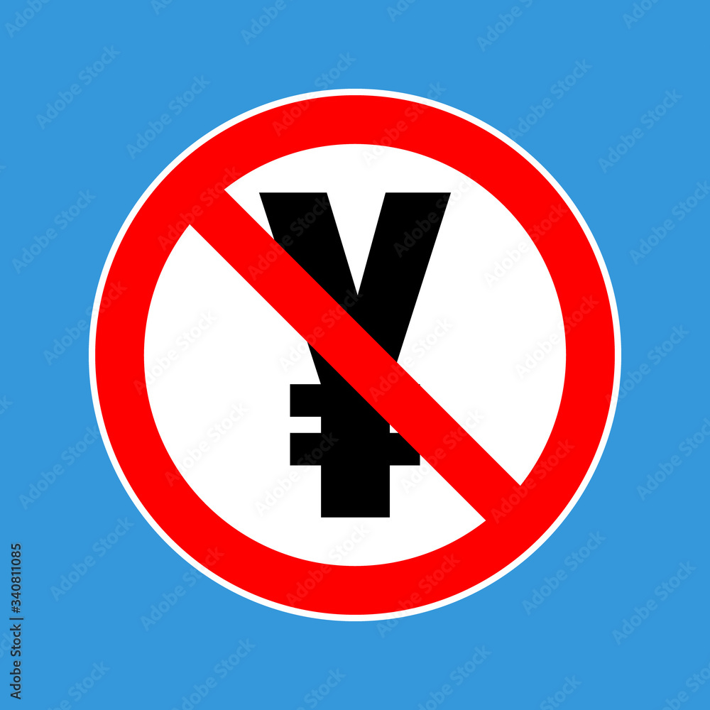 round road forbidden sign with chinese yuan or japanese yen symbol round road forbidden sign with chinese yuan or japanese yen symbol