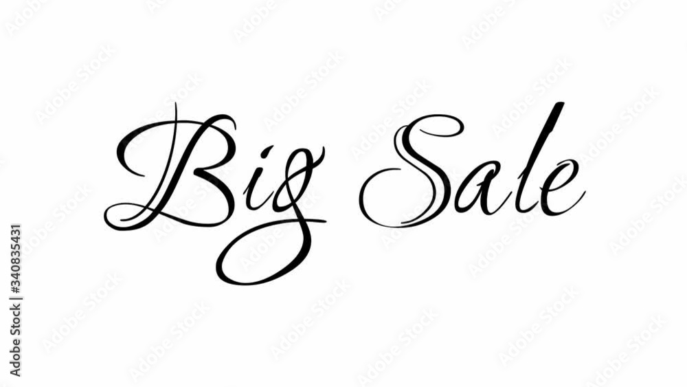 Animated Appearance in Video Graphic Transition Effect of Cursive Text of Black
Big Sale Phrase Isolated on White Background Animated Appearance in Video Graphic Transition Effect of Cursive Text of Black
Big Sale Phrase Isolated on White Background