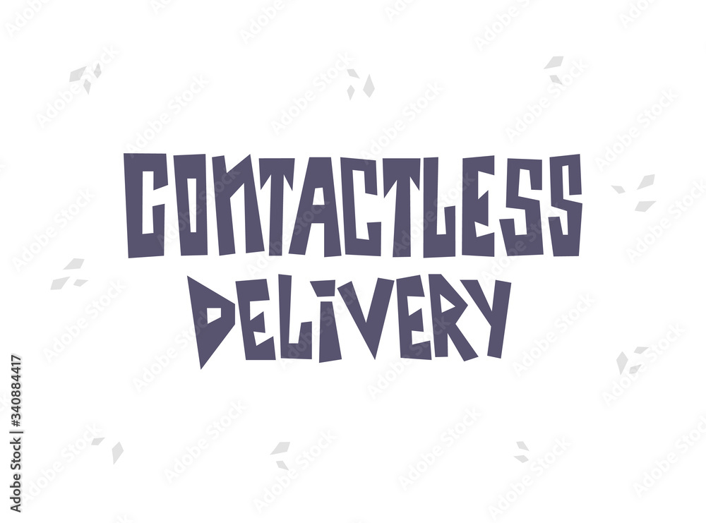Contactless delivery vector lettering. Dark letters on a white background with texture. Coronovirus covid-19 concept
