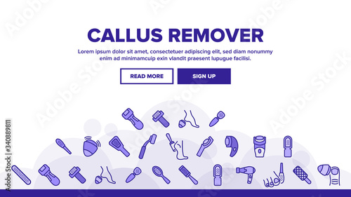 Callus Remover Tool Landing Web Page Header Banner Template Vector. Foot Rasp For Treatment Of Hard Skin, Callus Remover Hygiene Equipment, Electronic And Manual Brush Illustrations