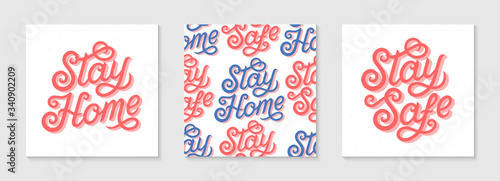 Stay home, stay safe type posters and pattern.Modern decorative handwritten text.Self protection concept.Social media movement to motivate people to stay at home and stay safe.Vector illustrations