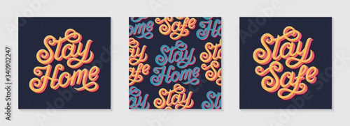 Stay home, stay safe type posters and pattern.Modern decorative handwritten text.Self protection concept.Social media movement to motivate people to stay at home and stay safe.Vector illustrations