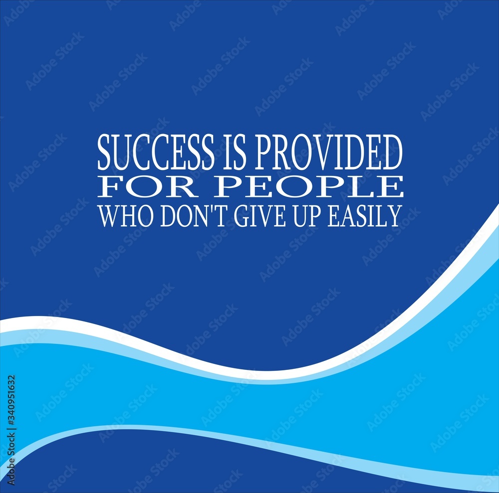 Illustration of motivational words about success is provided for people who do not give up easily. Illustration of motivational words about success is provided for people who do not give up easily.
