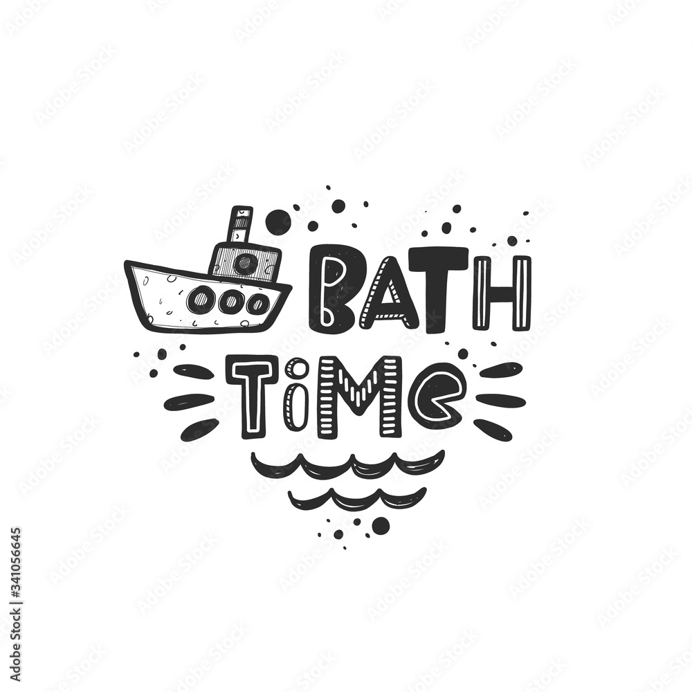 Bath time stylized black ink lettering. Baby grunge style typography with ink drops. Motivation concept. Hand drawn phrase poster, banner design element