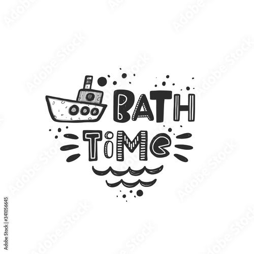 Bath time stylized black ink lettering. Baby grunge style typography with ink drops. Motivation concept. Hand drawn phrase poster, banner design element