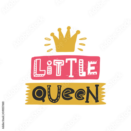 Little queen colored lettering with crown. Baby vector stylized typography. Kids print. Hand drawn phrase poster, banner, sticker design element for nursery
