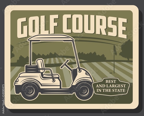 Golf sport course vector design of green play field, hole, flag and cart. Golfing club putting green area with grass meadow, flagstick, hill and trees on background, outdoor leisure activity poster