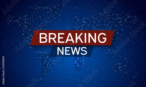 Breaking News Live on World Map Background. Business technology world news background. Connection. Vector Illustration.