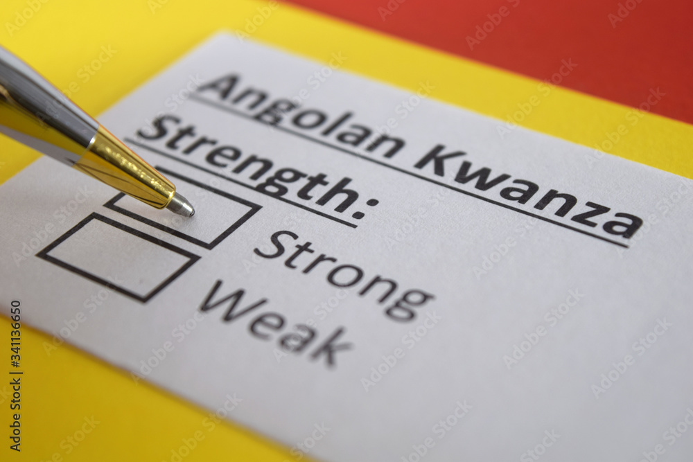 One person is answering question about strength of Angolan Kwanza. One person is answering question about strength of Angolan Kwanza.