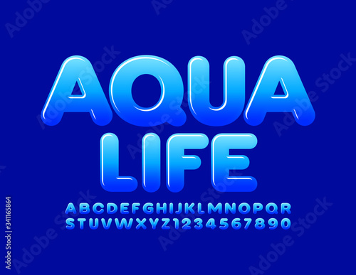 Vector glossy sign Aqua Life with Blue trendy Font. Modern Alphabet Letters and Numbers
