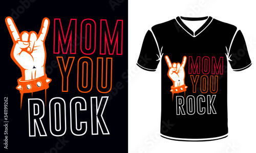 MOM YOU ROCK With Mother day Vector Printing 