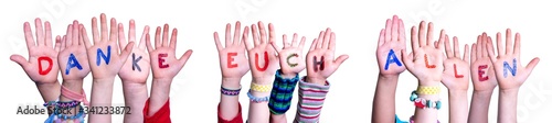 Kids Hands Holding Colorful German Word Danke Euch Allen Means Thank You All. White Isolated Background