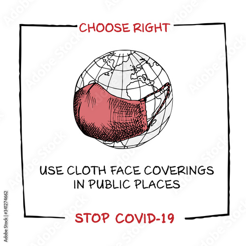 Design concept of Medical, social, economic and financial information agitational poster against coronavirus epidemic with text Stop Covid-19 Choose right Use cloth face coverings in pablic places
