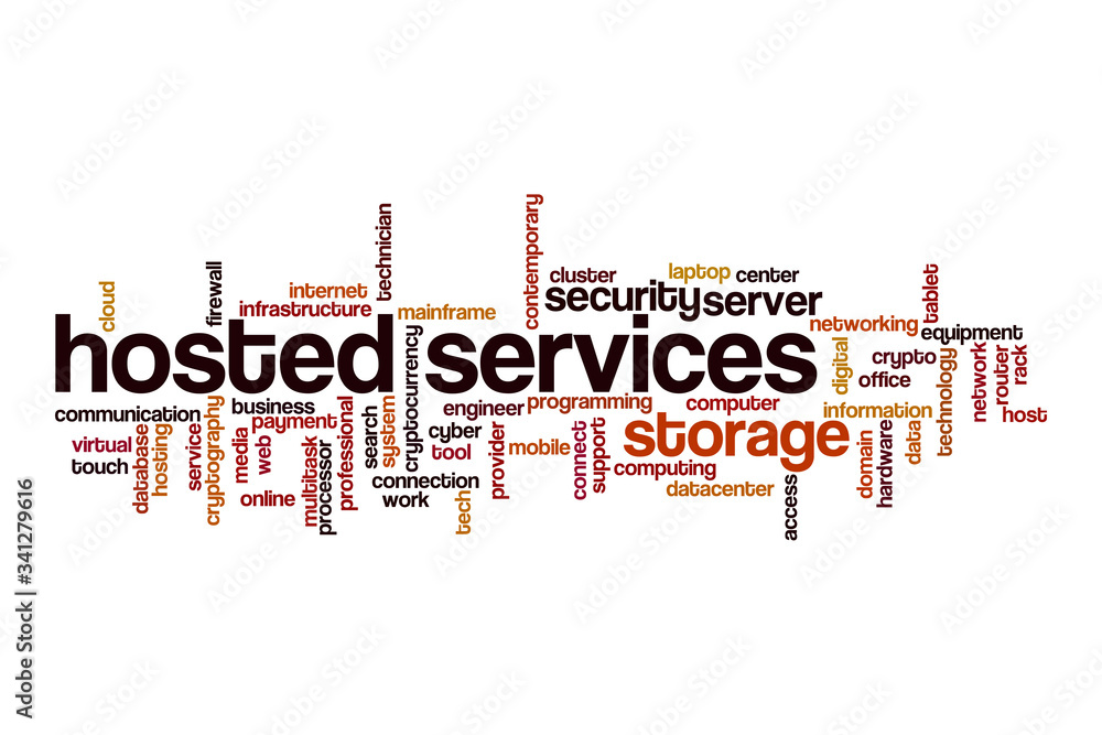 Hosted services word cloud concept Hosted services word cloud concept