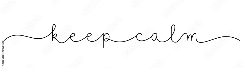 KEEP CALM black vector monoline calligraphy banner with swashes KEEP CALM black vector monoline calligraphy banner with swashes