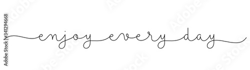 ENJOY EVERY DAY black vector monoline calligraphy banner with swashes