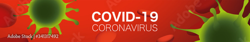 Coronavirus COVID-19 banner for the website. Virus in human blood.