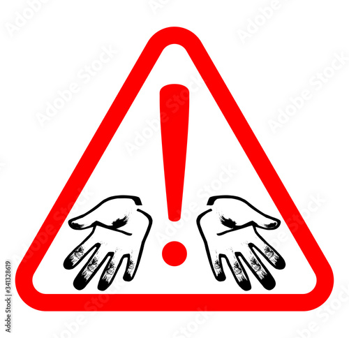Caution - dirty hands! Danger of infection.
Warning sign with a pair of dirty hands in sketch style.
A reminder to wash your hands. Vector isolated illustration. Icon of  attention, prohibition.