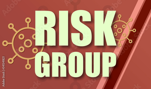 Risk Group - text written on virus background