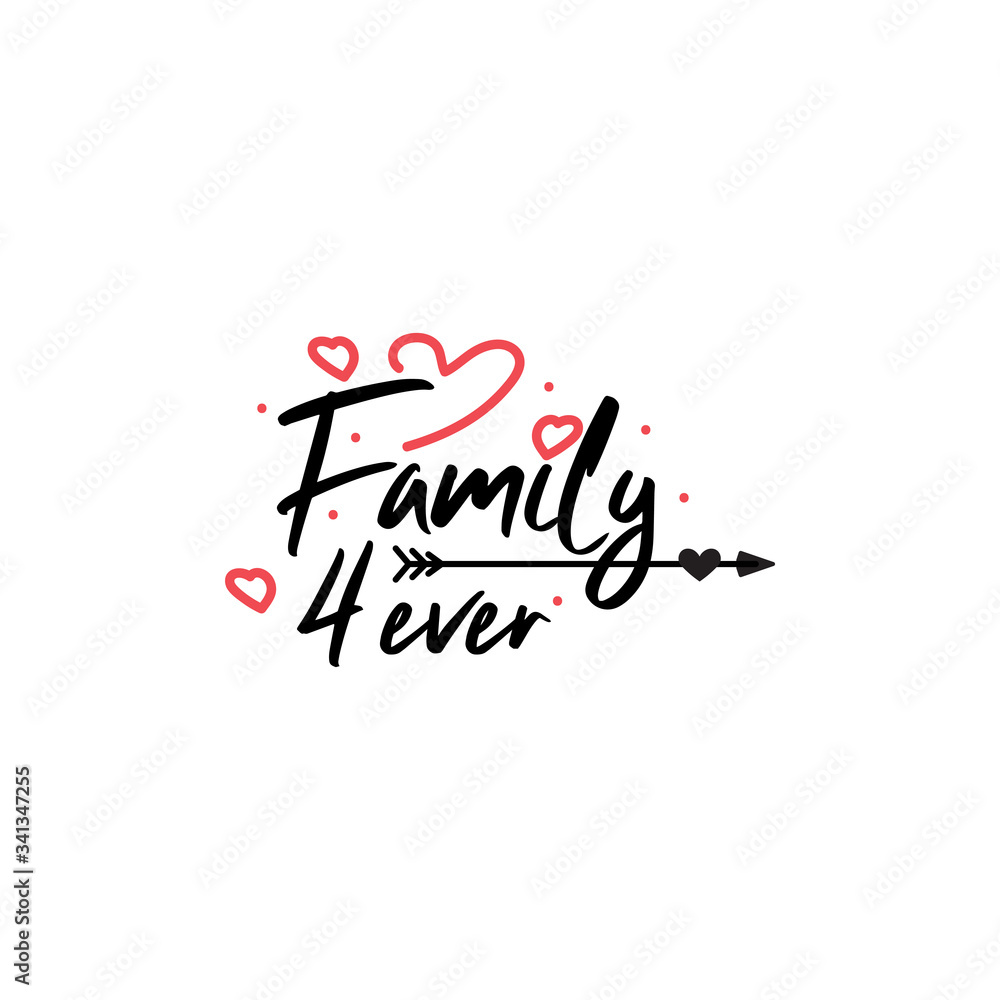 Family quote lettering typography. Family forever
