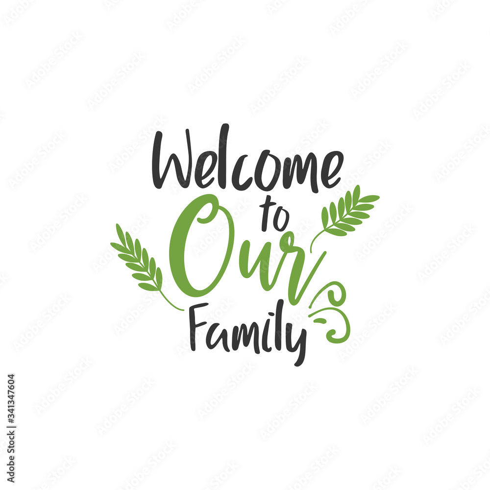 Plakat Family quote lettering typography. Welcome to our family