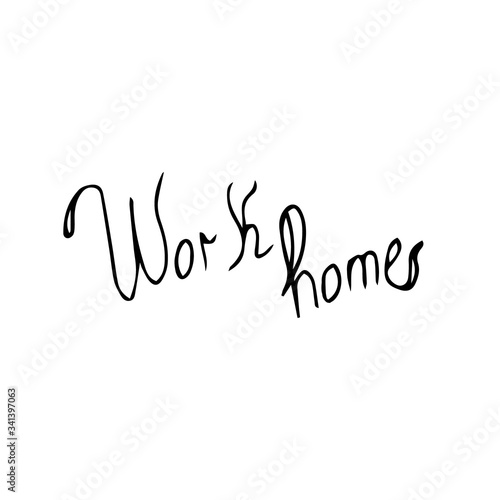 The label  Work home  is vector. Text  Work home  lettering vector.