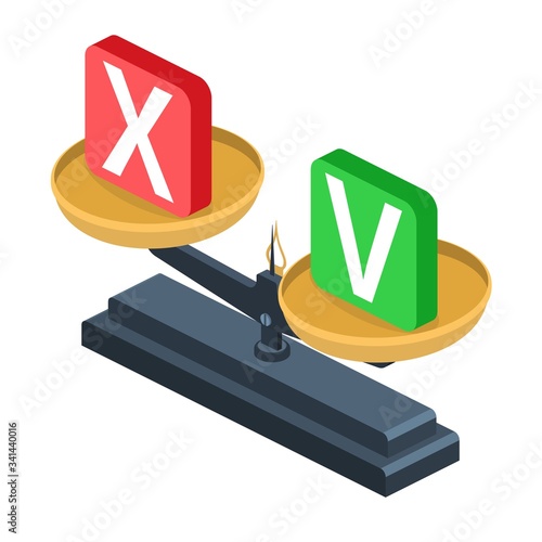 Tick and cross on scales.Balance symbol.Approve.Cancel. Equivalent decision-making. Isometry 3D icon. Elements for design. Vector illustration in flat style.