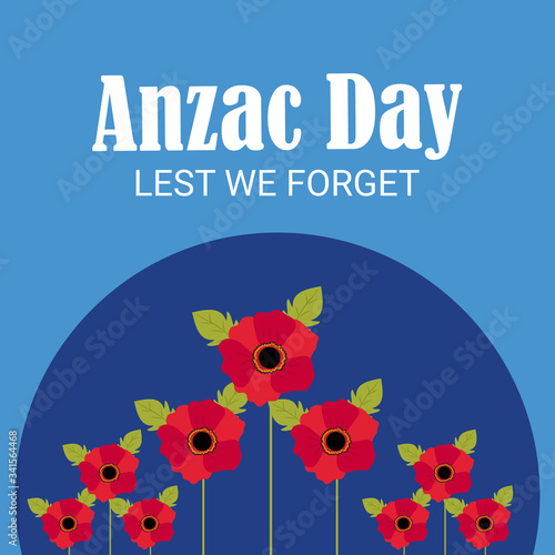 Vector illustration of a Background for Anzac Day with poppies and text Lest we forget.