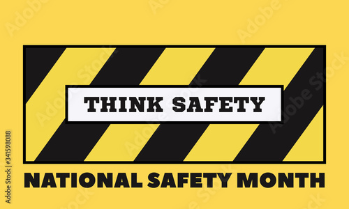 June is National Safety Month, an opportunity to help prevent unnecessary injuries and deaths at work, on the roads, and in our homes and communities.Poster, card, banner, background design.